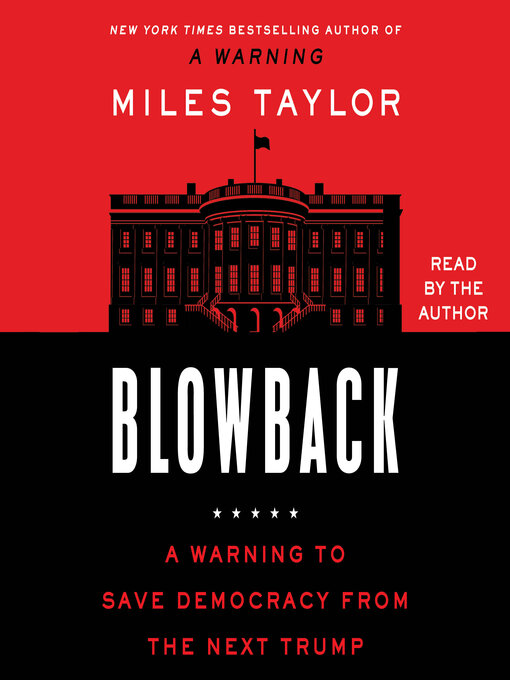 Title details for Blowback by Miles Taylor - Available